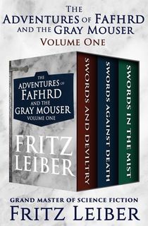 The-Adventures-of-Fafhrd-and-the-Gray-Mouser-Volume-One The Adventures of Fafhrd and the Gray Mouser Volume One